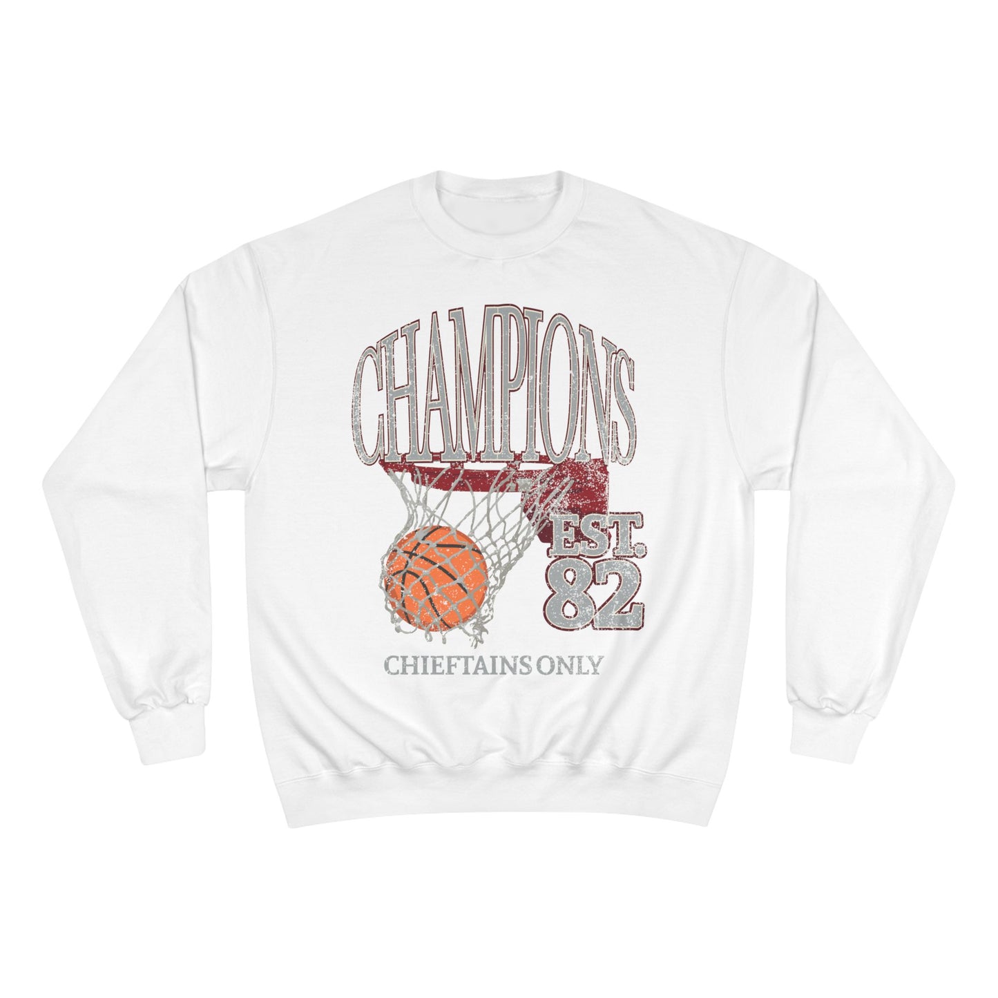 Champion Chieftains only 82 Sweatshirt