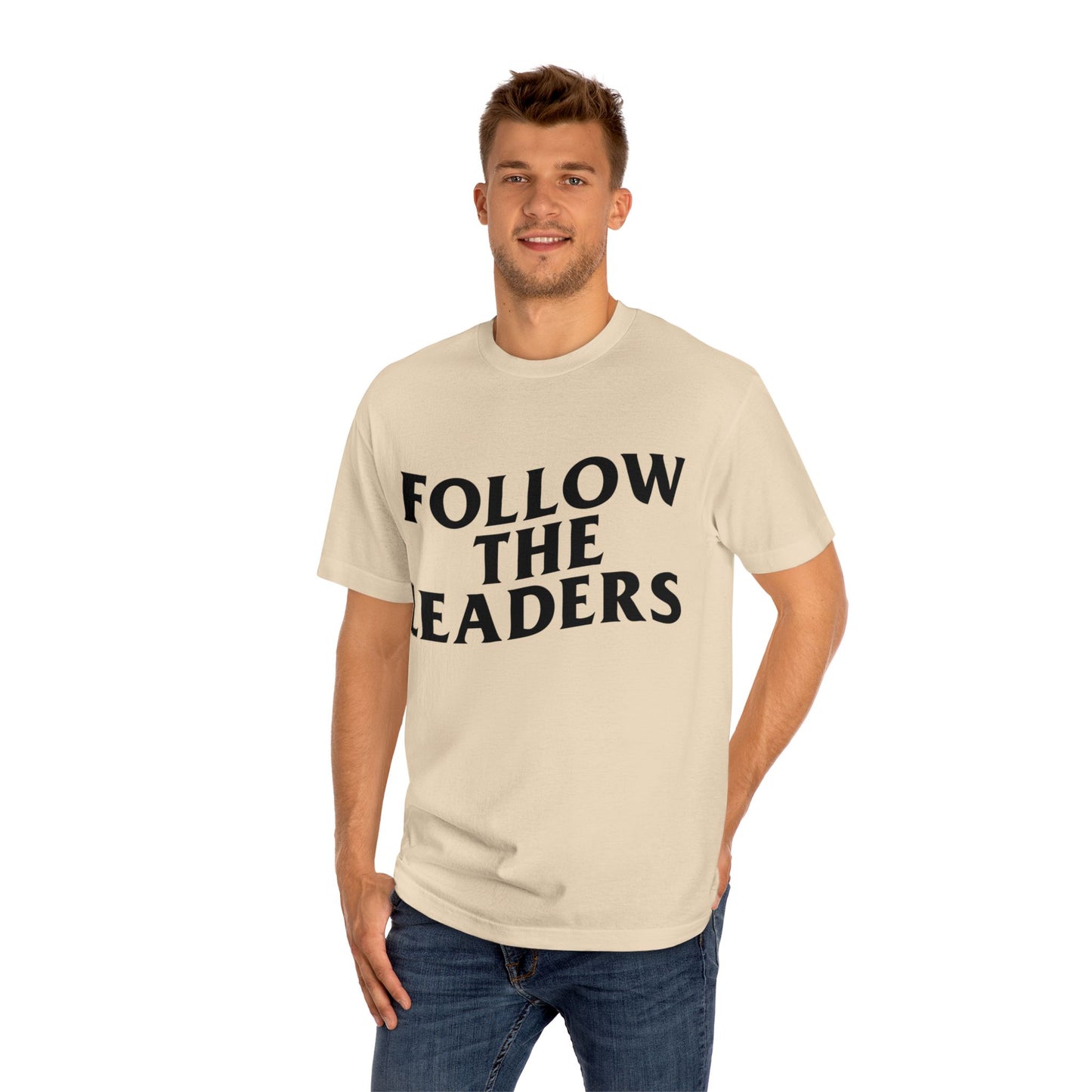 Unisex Classic Tee with 'Follow the Leaders' Print