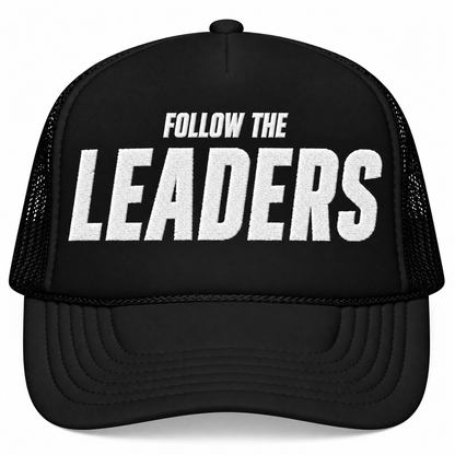 Inspirational Foam Trucker Hat - Follow the Leaders