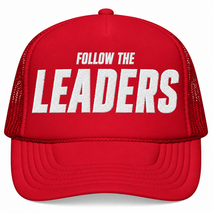 Inspirational Foam Trucker Hat - Follow the Leaders